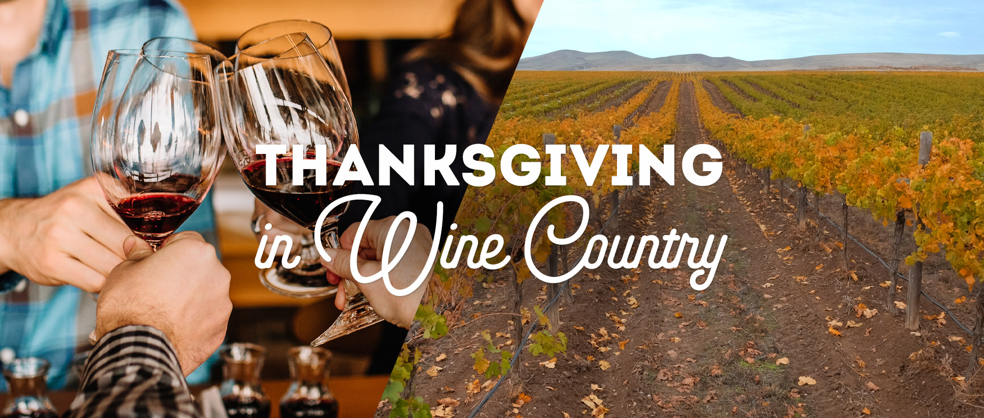 Thanksgiving in Wine Country - Union Gap, WA